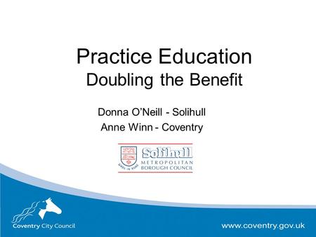 Practice Education Doubling the Benefit