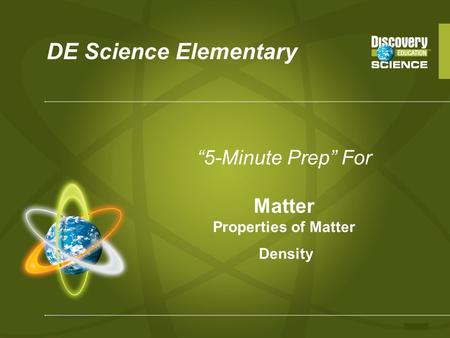 “5-Minute Prep” For Matter Properties of Matter