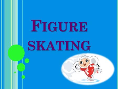 Figure skating.