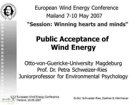 OvGU: Schweizer-Ries, Zoellner & Wemheuer European Wind Energy Conference Mailand, 10.05.2007 European Wind Energy Conference Mailand 7-10 May 2007 “Session: