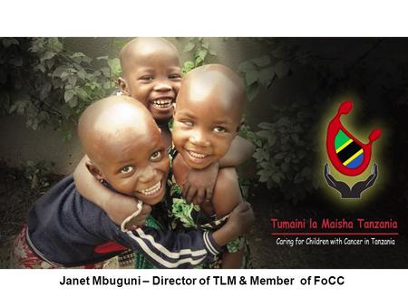 Janet Mbuguni – Director of TLM & Member of FoCC.