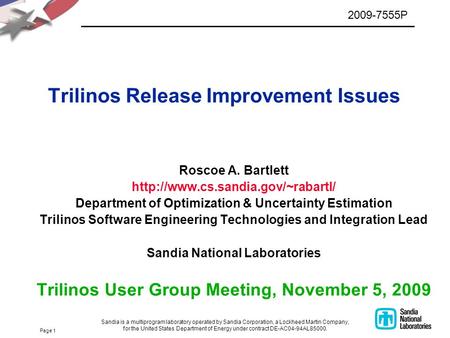 Page 1 Trilinos Release Improvement Issues Roscoe A. Bartlett  Department of Optimization & Uncertainty Estimation Trilinos.