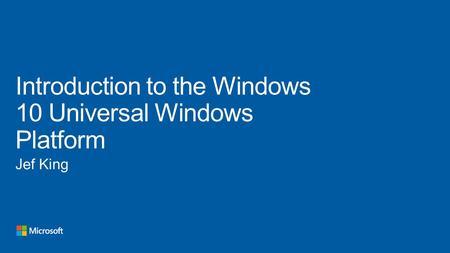 Easy for users to get & stay current Unified core and app platform Windows Phone 7.5 Windows Phone 8 Windows Phone 8.1 Windows 8 Xbox One Windows on Devices.