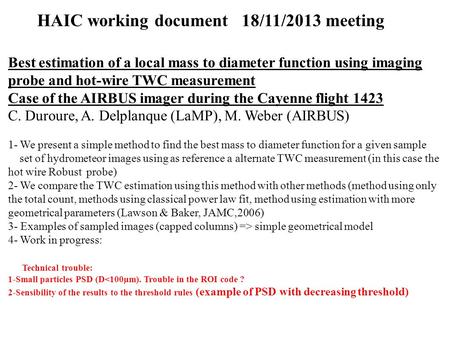 Best estimation of a local mass to diameter function using imaging probe and hot-wire TWC measurement Case of the AIRBUS imager during the Cayenne flight.