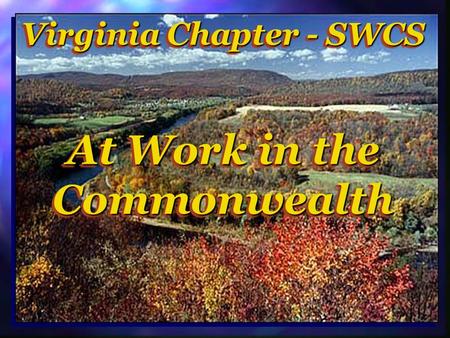 Virginia Chapter - SWCS At Work in the Commonwealth.