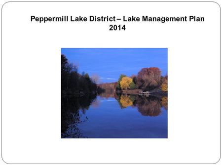 Peppermill Lake District – Lake Management Plan 2014.