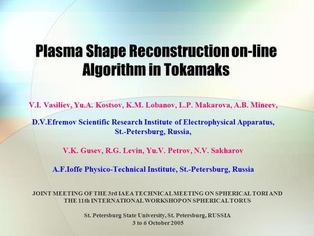 V.I. Vasiliev, Yu.A. Kostsov, K.M. Lobanov, L.P. Makarova, A.B. Mineev, D.V.Efremov Scientific Research Institute of Electrophysical Apparatus, St.-Petersburg,