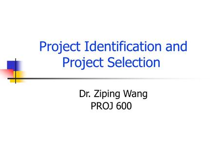 Project Identification and Project Selection