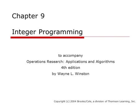 Chapter 9 Integer Programming