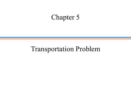 Transportation Problem