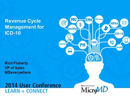 1 Rich Flaherty VP of Sales MDeverywhere Revenue Cycle Management for ICD-10.