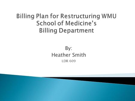 By: Heather Smith LDR 609. On January 15, 2009, the Department of Health and Human Services (HHS) released the final regulation to move from the current.