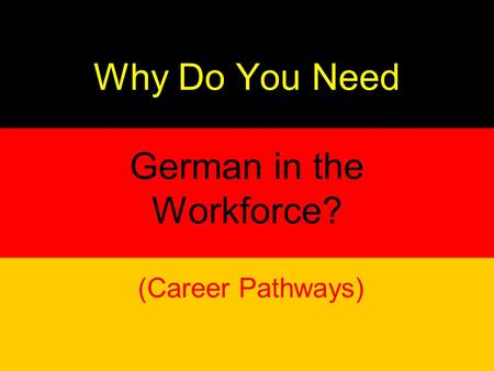 Why Do You Need German in the Workforce? (Career Pathways)