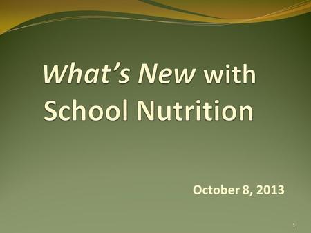 October 8, 2013 1. Welcome Introductions USDA Foods Update Mailings Program Reminders Administrative Review USDA Guidance Memos Training Opportunities.