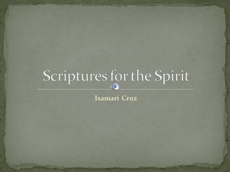 Isamari Cruz. For we which have believed do enter into rest, as he said, As I have sworn in my wrath, if they shall enter into my rest: although the works.