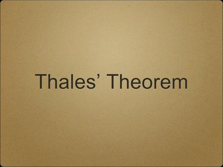 Thales’ Theorem. Easily Constructible Right Triangle Draw a circle. Draw a line using the circle’s center and radius control points. Construct the intersection.