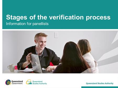 Stages of the verification process Information for panellists.