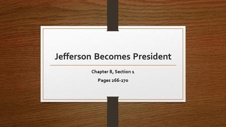 Jefferson Becomes President