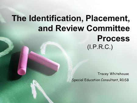 The Identification, Placement, and Review Committee Process