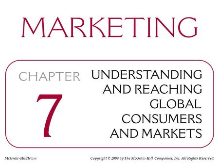 McGraw-Hill/Irwin Copyright © 2009 by The McGraw-Hill Companies, Inc. All Rights Reserved.