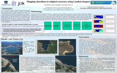 Mapping shorelines to subpixel accuracy using Landsat imagery Ron Abileah (1), Stefano Vignudelli (2), and Andrea Scozzari (3) (1) jOmegak, San Carlos.