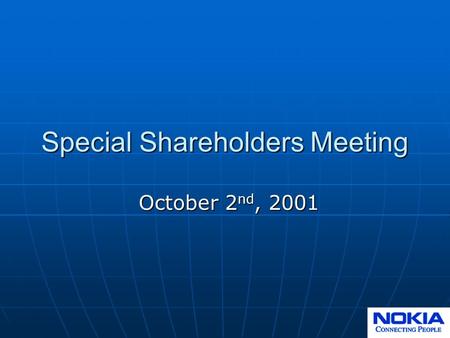 Special Shareholders Meeting October 2 nd, 2001. Cell phone technology has changed drastically 20011983.