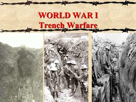 WORLD WAR I Trench Warfare. Arial View Trenches and No-Man’s Land No-man's-land is the white, blown out area in the middle. The German trenches are towards.