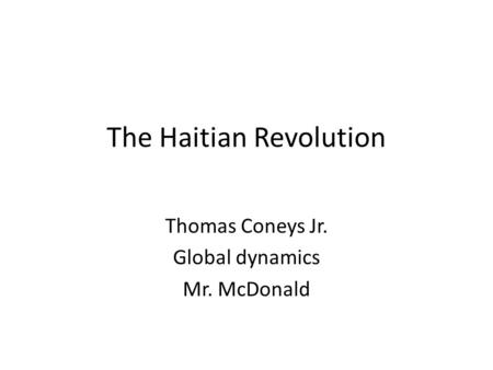 The Haitian Revolution