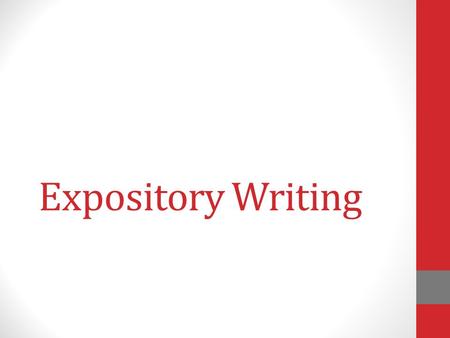 Expository Writing.