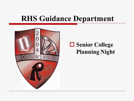 RHS Guidance Department  Senior College Planning Night.