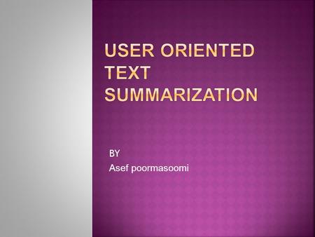 BY Asef poormasoomi. Motivation summaries which are generic in nature do not cater to the user’s background and interests results show that each person.