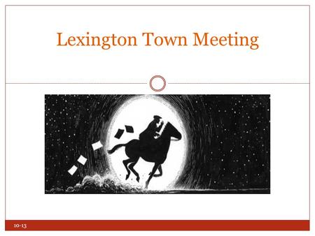 Lexington Town Meeting 10-13. Agenda Deborah Brown, Lexington Town Moderator Andy Friedlich, Town Meeting Member Association Executive Committee, Co-Chair.