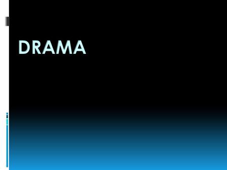 The art of composing, writing, acting, or producing plays Drama.