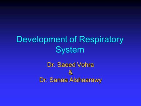 Development of Respiratory System