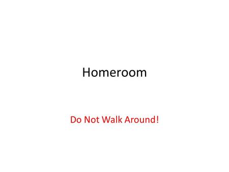 Homeroom Do Not Walk Around!. Warm-up-pg. 22-Dinosaur Extinction Theories Draw a cartoon geologic time scale that includes the following: Precambrian.