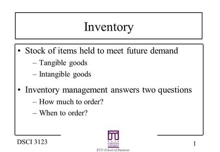 Inventory Stock of items held to meet future demand