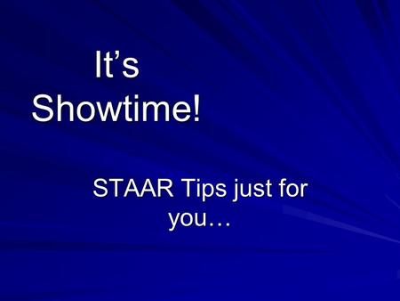 It’s Showtime! STAAR Tips just for you…. Order of Operations.