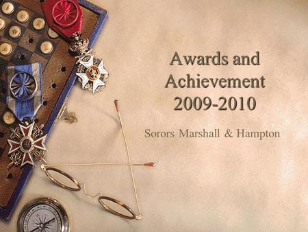 Awards and Achievement 2009-2010 Sorors Marshall & Hampton.