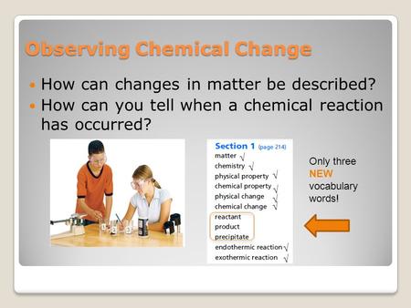 Observing Chemical Change