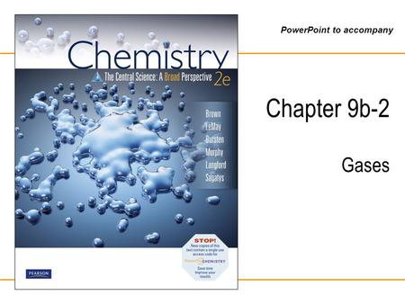 PowerPoint to accompany Chapter 9b-2 Gases. Brown, LeMay, Bursten, Murphy, Langford, Sagatys: Chemistry 2e © 2010 Pearson Australia Dalton’s Law of Partial.