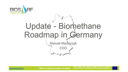 Www.biosurf.euSlide ‹#› of [total number of slides] This project has received funding from the European Union’s Horizon 2020 research and innovation programme.