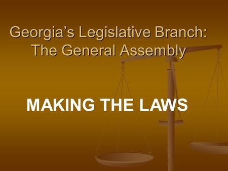 Georgia’s Legislative Branch: The General Assembly