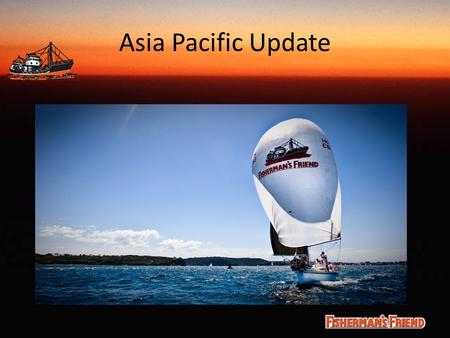 Asia Pacific Update. Asia Pacific region 25% of all in market sales & Nearly 30% of shipments 2012.