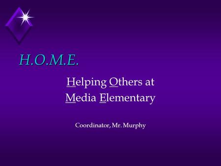 H.O.M.E. Helping Others at Media Elementary Coordinator, Mr. Murphy.