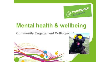 Mental health & wellbeing Community Engagement Collingwood.