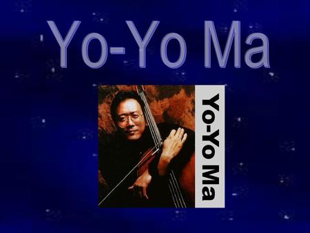 Yo-Yo Ma is one of the world's most sought-after cellists. He has performed all over the world, both as a soloist and as a symphony player. Quick Facts: