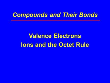 Compounds and Their Bonds