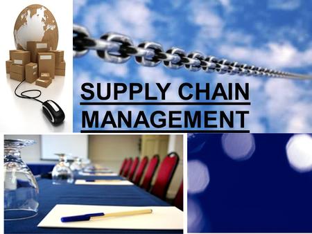 SUPPLY CHAIN MANAGEMENT. PARTICIPANTS INTRODUCTION SUPPLY CHAIN MANAGEMENT.