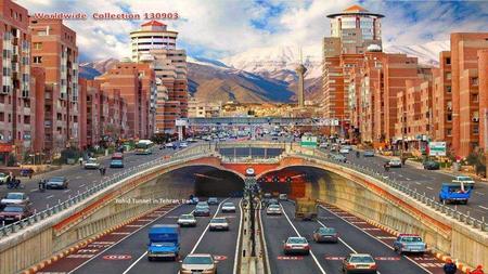 Tohid Tunnel in Tehran, Iran 1 Lucerne, Switzerland 2.