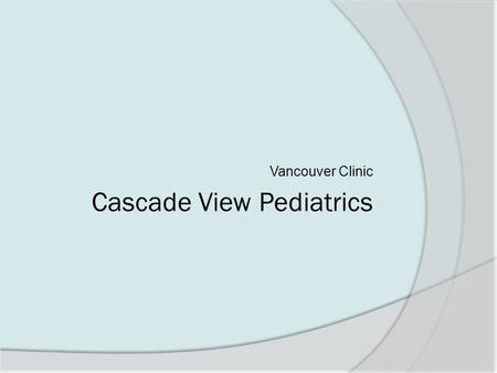 Vancouver Clinic. Population  Estimated population – 158,800  51% female  49% male  Median age – 33.1 years  Median household income – $46,574 